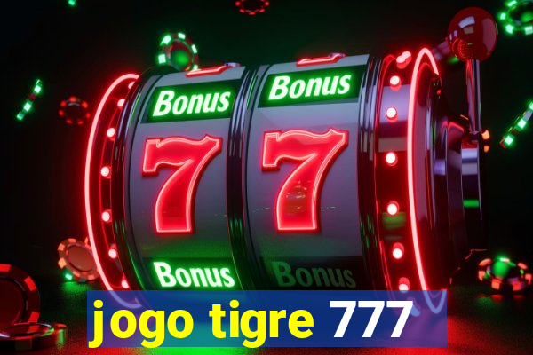 jogo tigre 777 - Cemstoretec